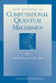 New Methods in Computational Quantum Mechanics by Ilya Prigogine