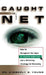 Caught in the Net: How to Recognize the Signs of Internet Addiction--And a Winning Strategy for Recovery by Kimberly S. Young