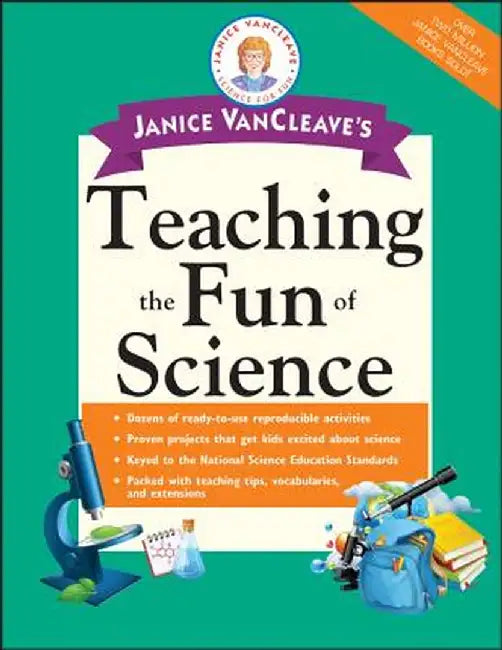 Janice VanCleave's Teaching the Fun of Science by Janice VanCleave