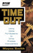 Time Out: Using Visible Pull Systems to Drive Process Improvement by Wayne K. Smith