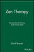Zen Therapy: Transcending the Sorrows of the Human Mind by David Brazier