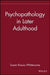 Psychopathology in Later Adulthood by Susan Krauss Whitbourne