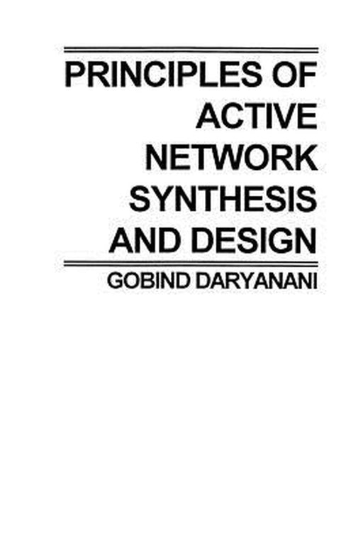 Principles of Active Network Synthesis and Design by G. Daryanani