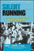 Silent Running: My Years on a World War II Attack Submarine by James F. Calvert