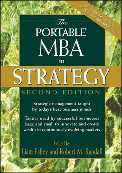 The Portable MBA in Strategy by Liam Fahey