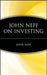 John Neff on Investing by John Neff