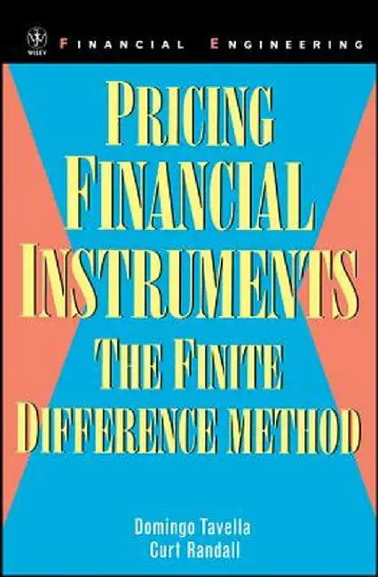 Pricing Financial Instruments: The Finite Difference Method by Domingo Tavella