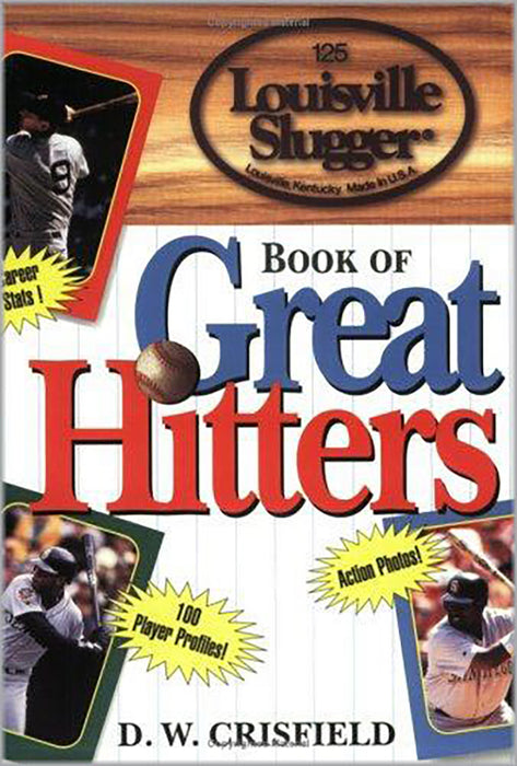 The Louisville Slugger Book Of Great Hitters