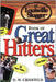 The Louisville Slugger Book Of Great Hitters by D.W. Crisfield