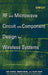 RF and Microwave Circuit and Component Design for Wireless Systems by Kai Chang
