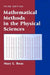 Mathematical Methods in the Physical Sciences by Mary L. Boas
