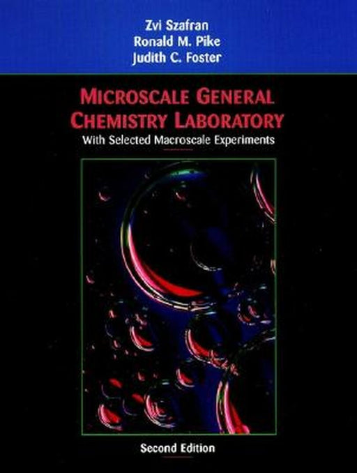 Microscale General Chemistry Laboratory: With Selected Macroscale Experiments by Zvi Szafran