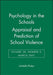 Psychology in the Schools, Appraisal and Prediction of School Violence by LeAdelle Phelps