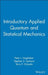 Introductory Applied Quantum and Statistical Mechanics by Peter L. Hagelstein