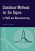Statistical Methods for Six SIGMA: In R&d and Manufacturing by Anand M. Joglekar