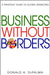 Business Without Borders: A Strategic Guide to Global Marketing by Donald A. DePalma