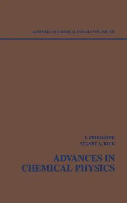 Advances in Chemical Physics by Ilya Prigogine