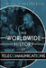 The Worldwide History of Telecommunications by Anton A. Huurdeman