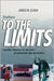 Forbes To The Limits: Pushing Yourself to the Edge in Adventure and in Business by James M. Clash