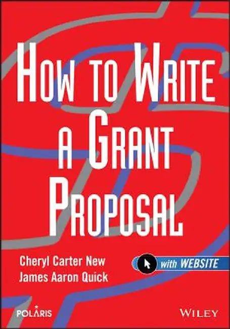 How to Write a Grant Proposal [With CDROM] by Cheryl Carter New