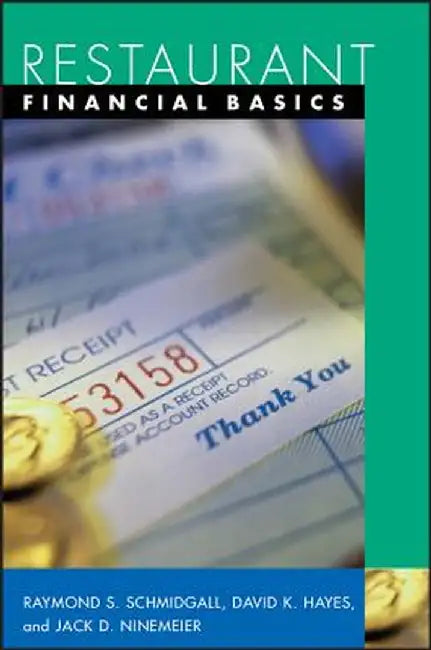 Restaurant Financial Management Basics by Raymond S. Schmidgall