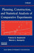 Planning, Construction, and Statistical Analysis of Comparative Experiments by Francis G. Giesbrecht