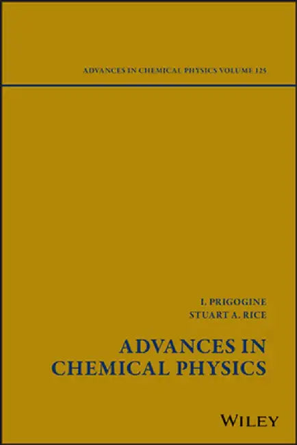 Advances in Chemical Physics by Ilya Prigogine