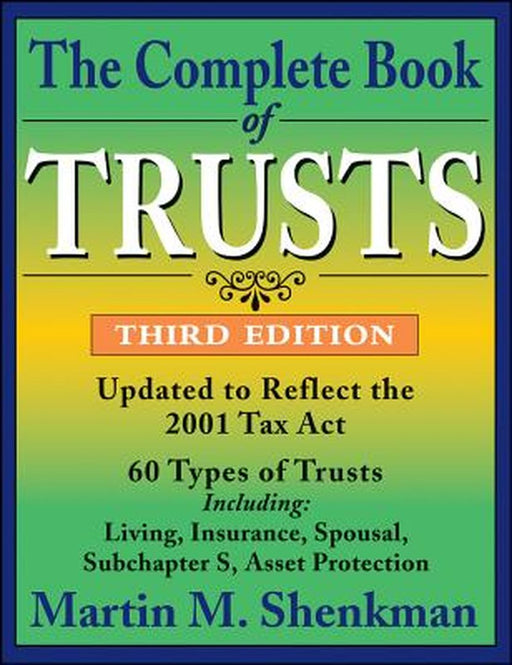 The Complete Book of Trusts by Martin M. Shenkman