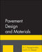Pavement Design and Materials by A. T. Papagiannakis