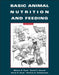 Basic Animal Nutrition and Feeding by Wilson G. Pond