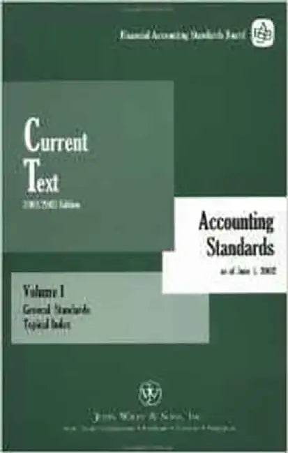 Current Text 2002: General Standards Topical Index (Vol. 1) by Financial Accounting Standards Board