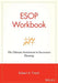 ESOP Workbook: The Ultimate Instrument in Succession Planning by Robert A. Frisch