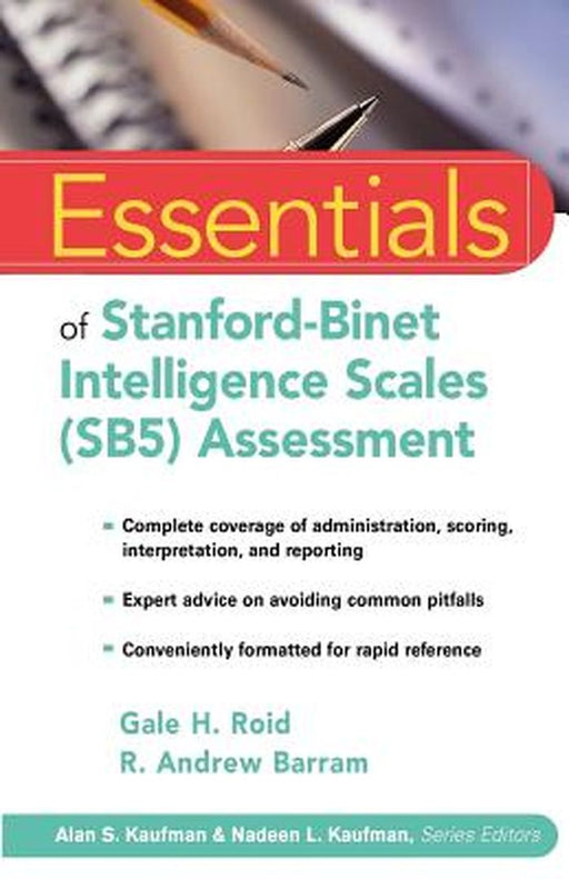 Essentials of Stanford-Binet Intelligence Scales (SB5) Assessment by Gale H. Roid
