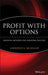 Profit with Options: Essential Methods for Investing Success by Lawrence G. McMillan