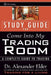 Study Guide for Come Into My Trading Room: A Complete Guide to Trading by Alexander Elder