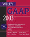 Wiley Gaap 2003: Interpretation and Application of Generally Accepted Accounting Principles by Patrick R. Delaney, Others