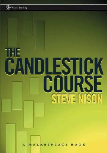 The Candlestick Course by Steve Nison