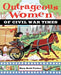 Outrageous Women of Civil War Times by Mary Rodd Furbee