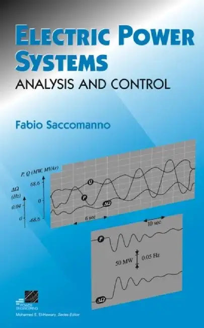 Electric Power Systems: Analysis and Control by Fabio Saccomanno