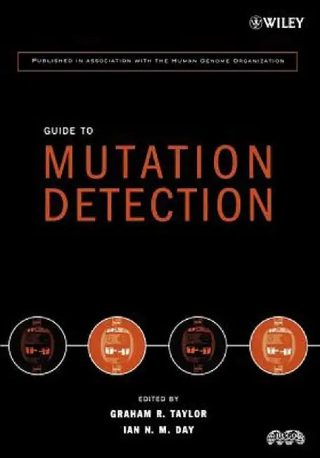 Guide to Mutation Detection by Graham R. Taylor