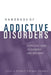 Handbook of Addictive Disorders: A Practical Guide to Diagnosis and Treatment by Robert Holman Coombs