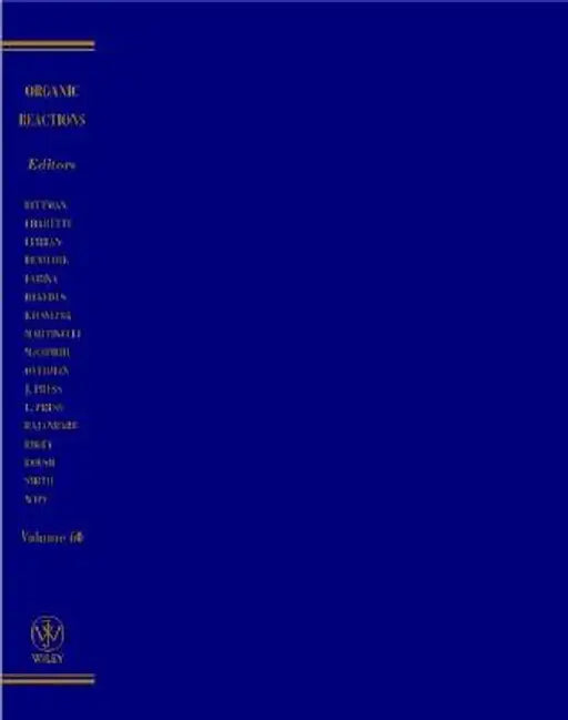 Organic Reactions, Volume 60 by Larry E. Overman