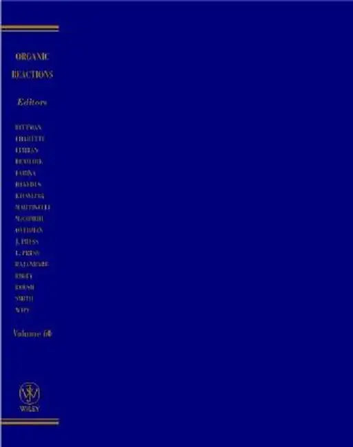 Organic Reactions, Volume 60 by Larry E. Overman