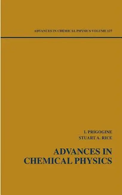 Advances In Chemical Physics by Ilya Prigogine, Stuart A. Rice