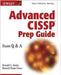 Advanced Cissp Prep Guide: Exam Q and A by Ronald L. Krutz, Russell Dean Vines