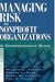 Managing Risk in Nonprofit Organizations: A Comprehensive Guide by Melanie L. Herman