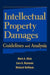 Intellectual Property Damages: Guidelines and Analysis by Mark A. Glick