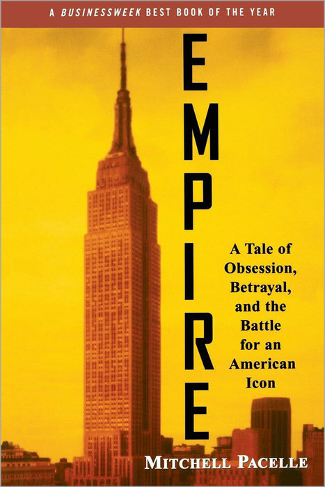 Empire: A Tale of Obsession, Betrayal, and the Battle for an American Icon