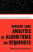 Average Case Analysis of Algorithms on Sequences by Wojciech Szpankowski