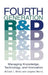 Fourth Generation R&d: Managing Knowledge, Technology, and Innovation by William L. Miller